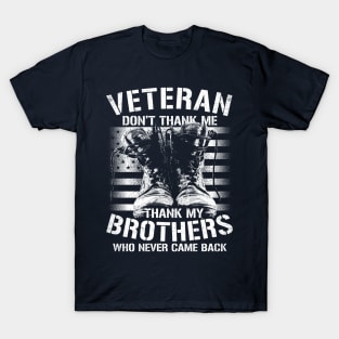 Veteran - Thank My Brothers T-Shirt